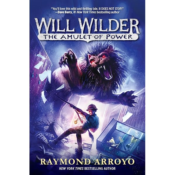 Will Wilder #1: The Relic of Perilous Falls: Arroyo, Raymond
